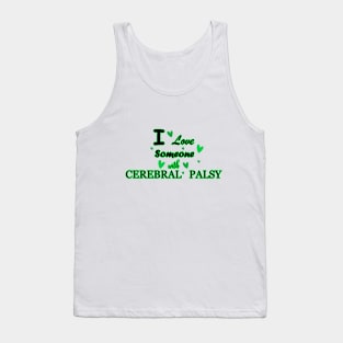 I Love Someone With Cerebral Palsy Tank Top